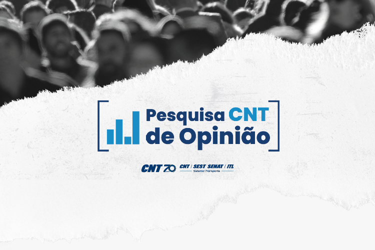 A CNT realiza nova rodada da Pesquisa de Opinião 2024